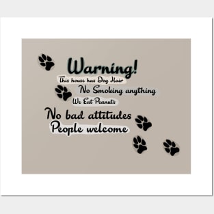 Welcome Warning to our place ! Posters and Art